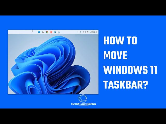 Windows 11 taskbar (21H2): Move to top, left, right, or bottom | 2022