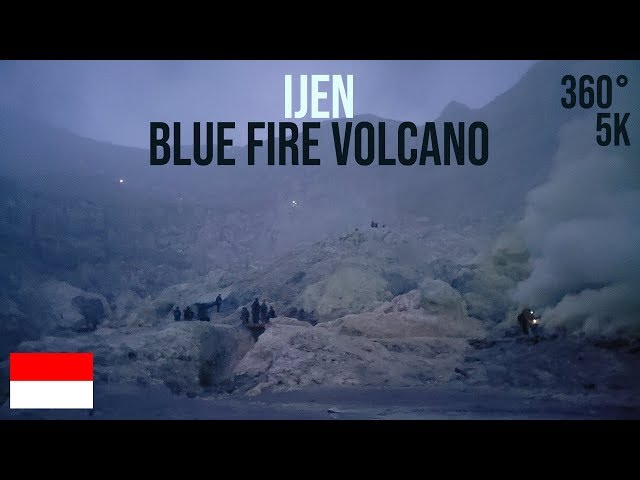 Ijen - Blue Fire Volcano sunrise VR 360° (Indonesia)