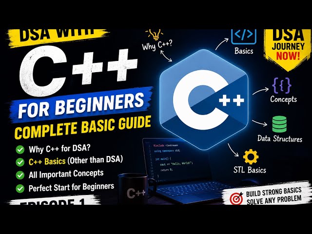     Learn DSA from Scratch with C++ part 1 