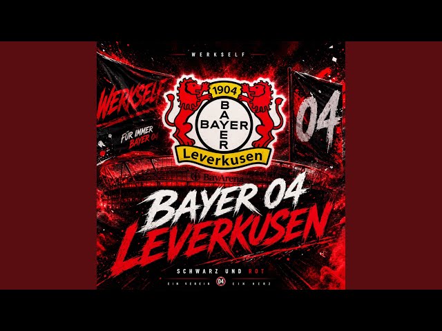 Bayer 04 Leverkusen Song – Werkself