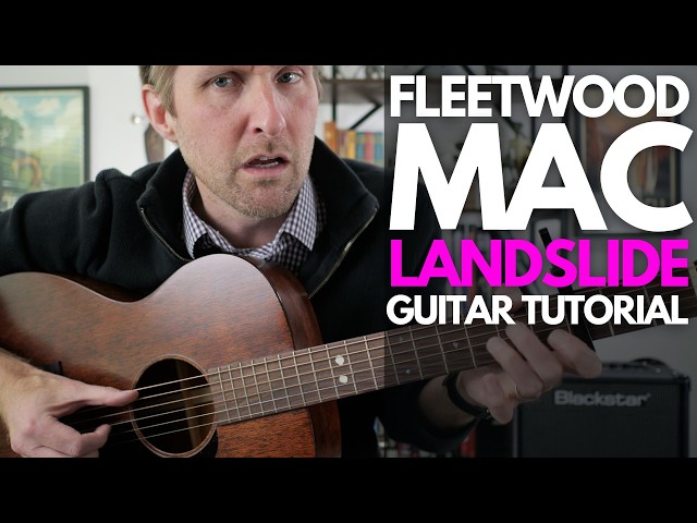 Landslide (Full Song) by Fleetwood Mac Guitar Tutorial