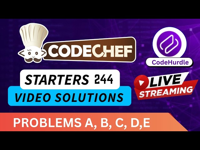 CodeChef Starters 244 | Div 2 Video Solutions - A to E | By Aryan Badgujar | CodeHurdle