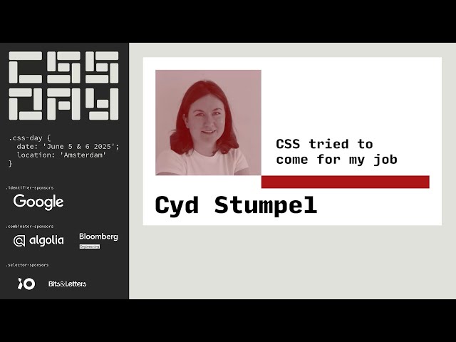 CSS tried to come for my Job - Cyd Stumpel - CSS Day 2025