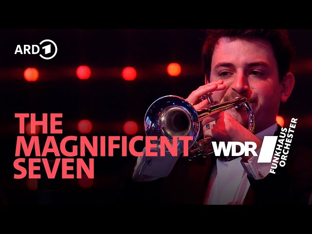 The Magnificent Seven | WDR Funkhausorchester