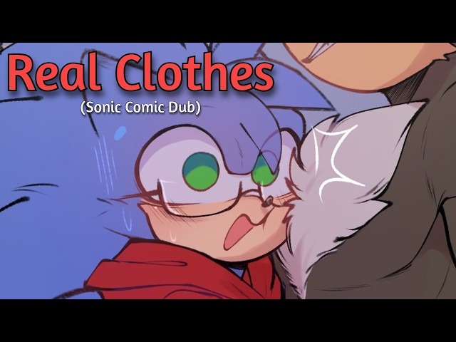 "Real Clothes" (Falling Star Sonic Comic Dub Part 5)