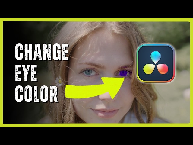 How to Change Eye Color in Your Video in DaVinci Resolve