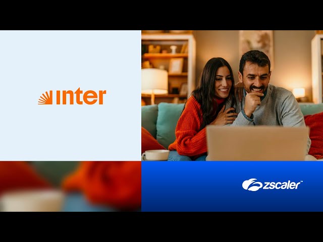 Inter Unifies Data Security with Zscaler, Minimizing Exposure Risk for All Data Across All Channels