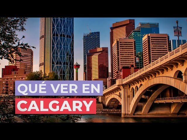 What to See in Calgary 🇨🇦 | 10 Must-See Places