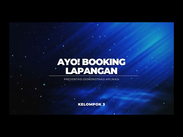 Kelompok 3 R75 Aplikasi Ayo! Booking Lapangan pada JR Futsal