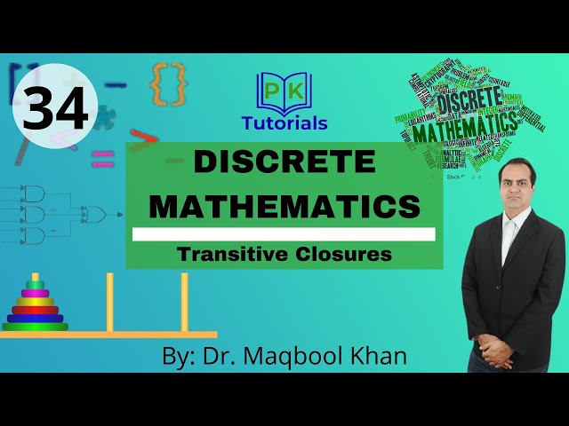 34 - Transitive Closures | Discrete Mathematics | PK Tutorials