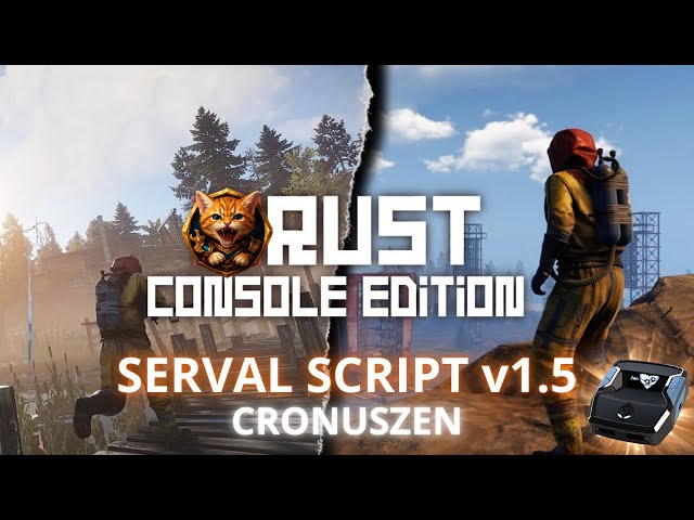 Tuto Cronuszen - SCRIPT RUST CONSOLE EDITION PS5/XBOX - SERVAL SCRIPT