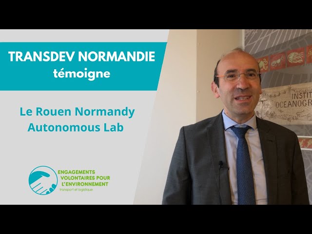 Transdev Normandie témoigne sur le Rouen Normandy Autonomous Lab