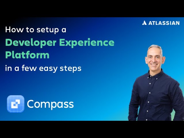 Part 1 - How to setup a developer experience platform using Compass