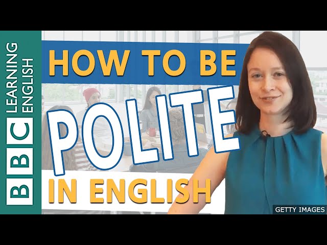 Being polite: how to soften your English - English Masterclass