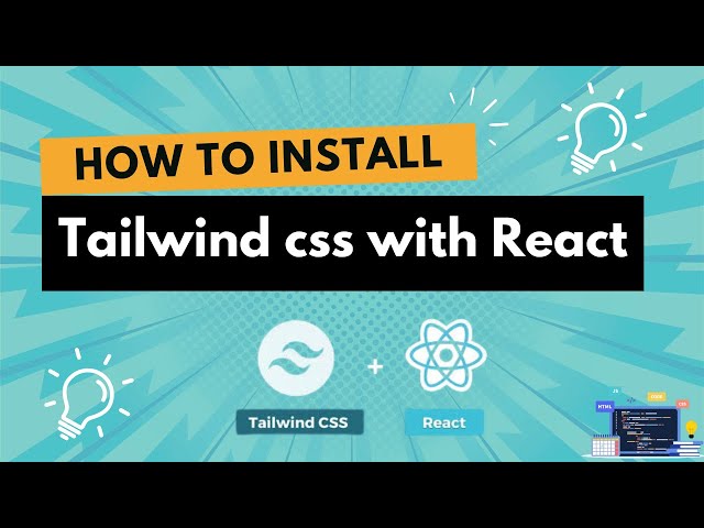 How to install Tailwind with React for Beginners