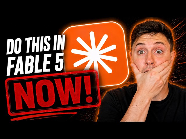 Do these 5 things in Claude Fable 5 NOW