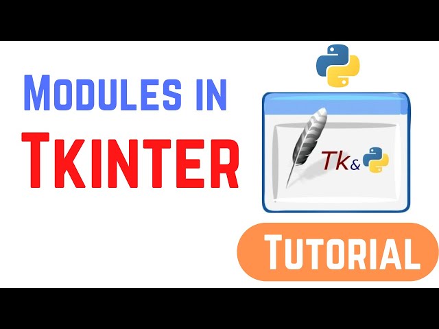 Tkinter Tutorial For Beginners - Modules in Tkinter