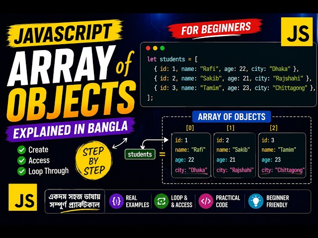 Learn JavaScript Array of Objects Step by Step | Bangla | Beginner Friendly