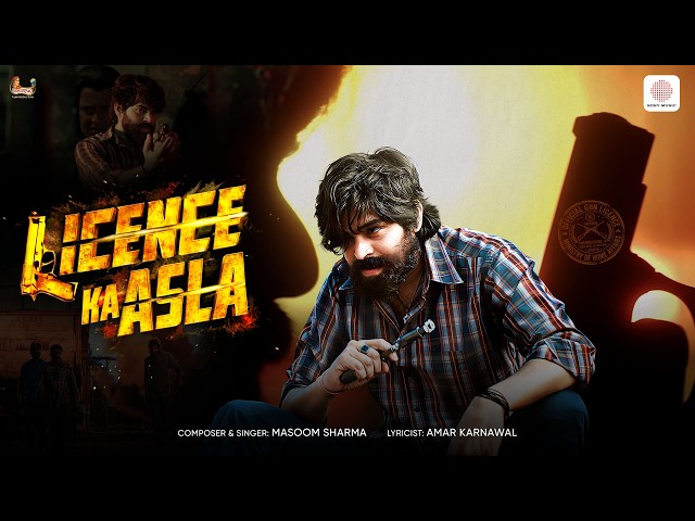 License Ka Asla - Licence | Masoom Sharma | Amar Karnawal