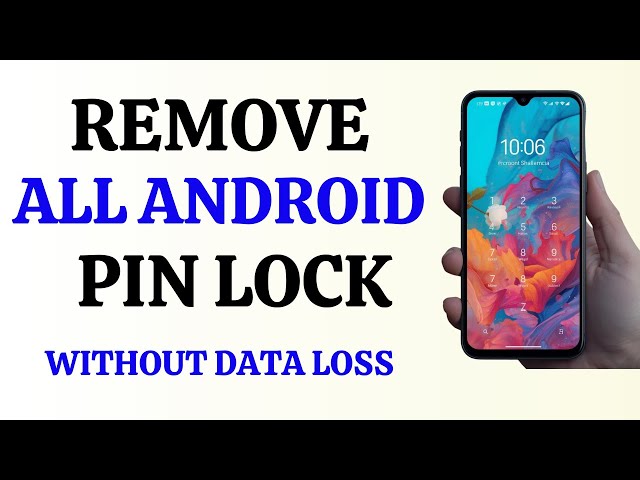 How to Remove All Android and Samsung Phone PIN Lock - No Data Loss