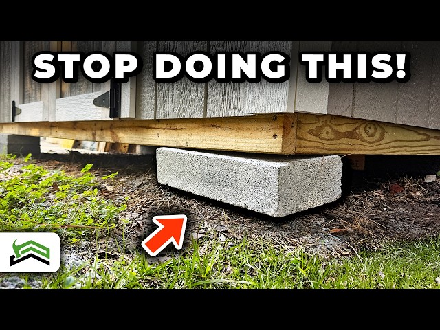 Don't Set Your Shed on Blocks Until You See This