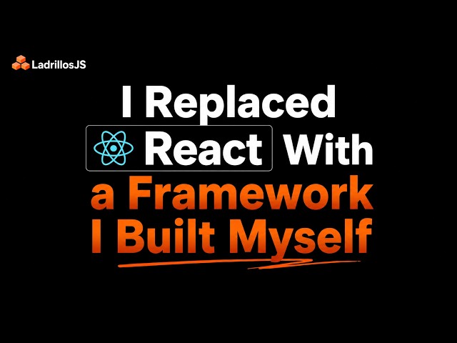 I Replaced React With a Framework I Built Myself