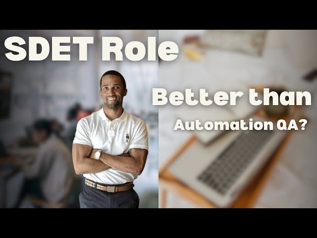 SDET - Software developer engineer in test role explained