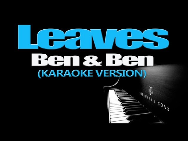 LEAVES - Ben&Ben (KARAOKE VERSION)