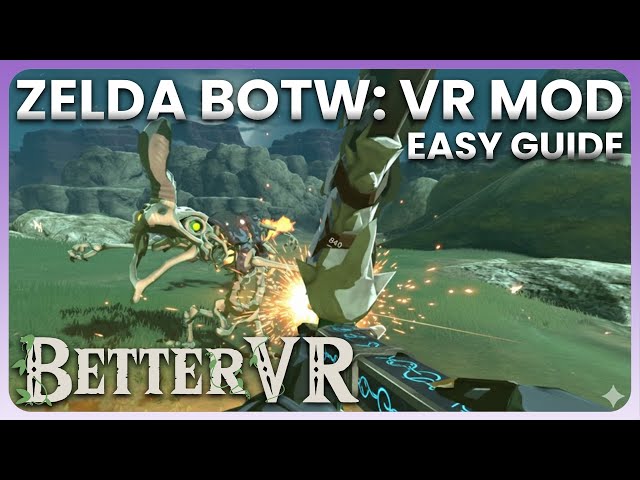 Zelda BOTW in VR with BetterVR – Setup & Installation Guide