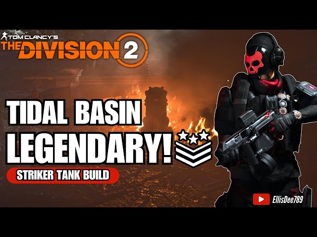 Tidal Basin LEGENDARY | OUROBOROS Striker Tank Build - The Division 2