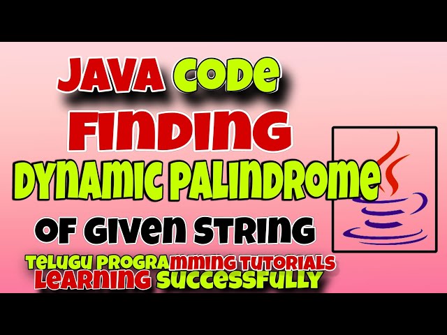 PalinDrome check DYNAMIC programming by Telugu programming tutorial learning successfully