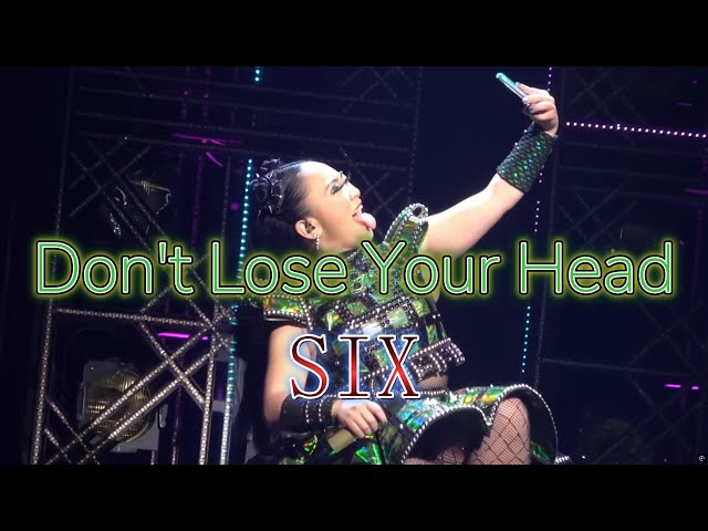 Don't Lose Your Head from SIX with lyrics #Singalong #WestEnd #sixthemusical #showtunes