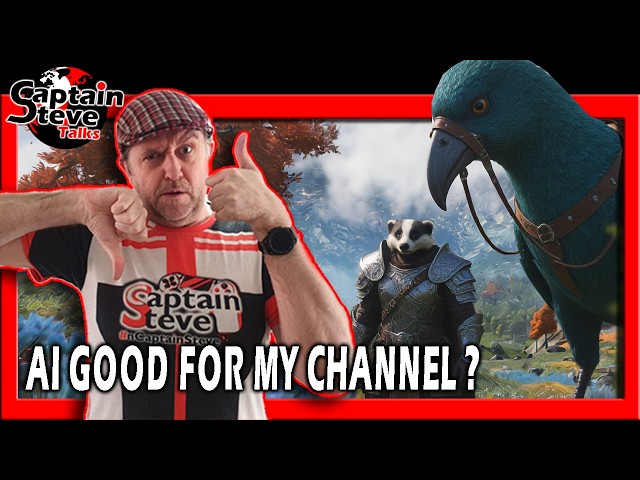 The Use Of AI On My Channel - Why I Am Choosing To Learn How To Use It - Captain Steve Talks