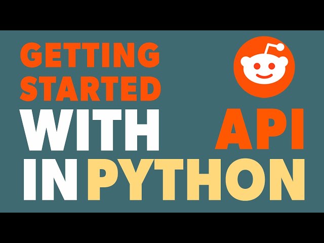 Getting Started With Reddit REST API in Python