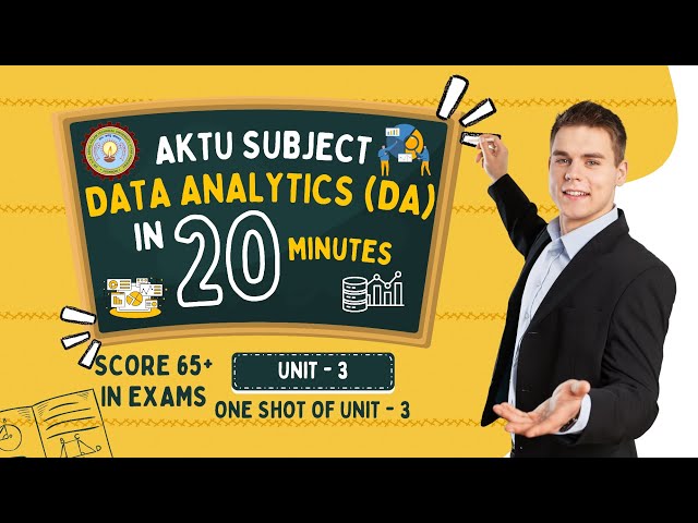 Data Analytics | Unit - 3 | ONE SHOT | AKTU | BTECH | 3rd Year | DA