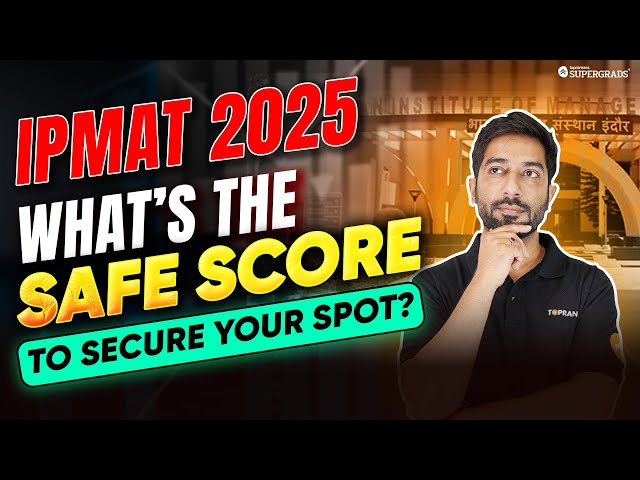 IPMAT 2025: Ideal Score to Get into Top IPM Colleges & IIMs 🔎| Secure Your Spot – Must Watch ⚠️