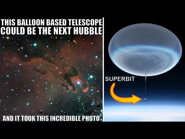 Superbit, a Giant Balloon Telescope Could Replace Hubble