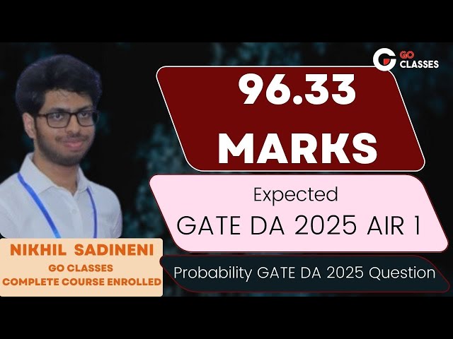 96.33 Marks in GATE DA 2025, AIR 1 | Nikhil talks about Our Probability Question in Exam