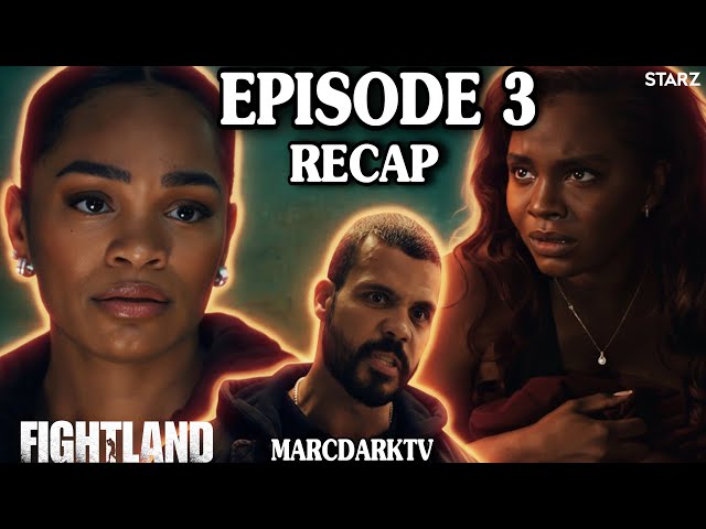 FIGHTLAND SEASON 1 EPISODE 3 RECAP!!!