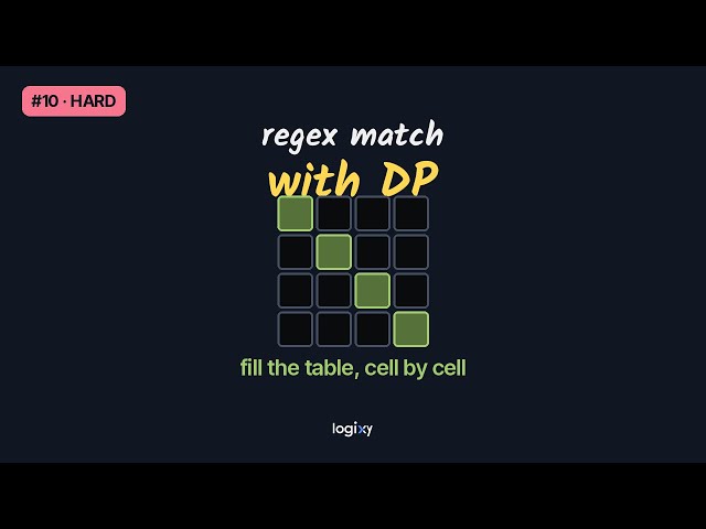 Regular Expression Matching — LeetCode #10 (Hard) — Python | Logixy