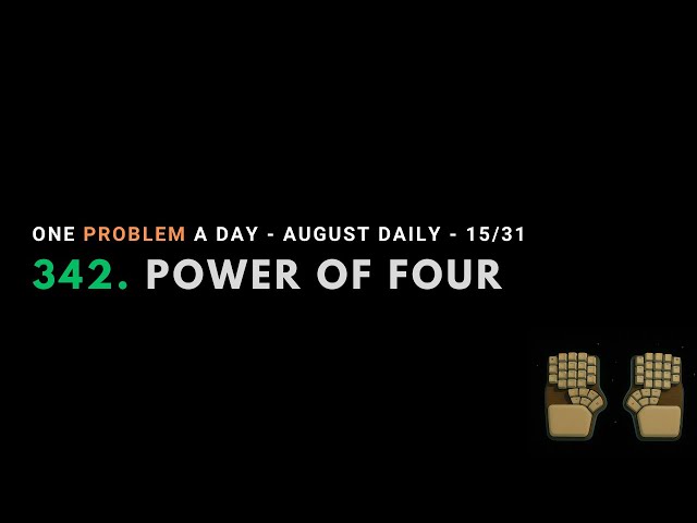 LeetCode 342 | Daily Challenge | 2025.08.15 | Java | no talking