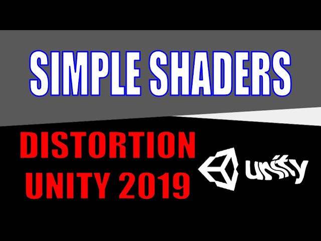 HOW TO MAKE DISTORTION/HEAT EFFECT FOR 2D & 3D - SIMPLE SHADER GRAPHS -  Unity 2019 LTS