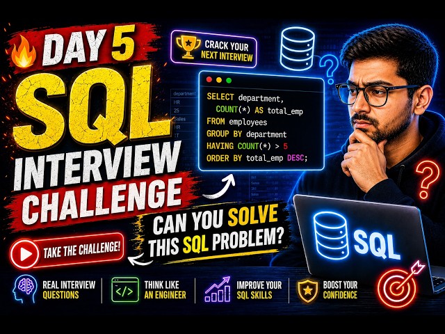 DAY 5 -  SQL INTERVIEW QUESTIONS LIVE | CODING CHALLENGE SERIES  #SQL #CodingInterview