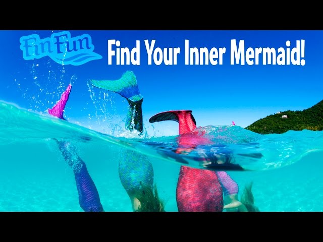 Find Your Inner Mermaid! | Fin Fun Mermaid Tails