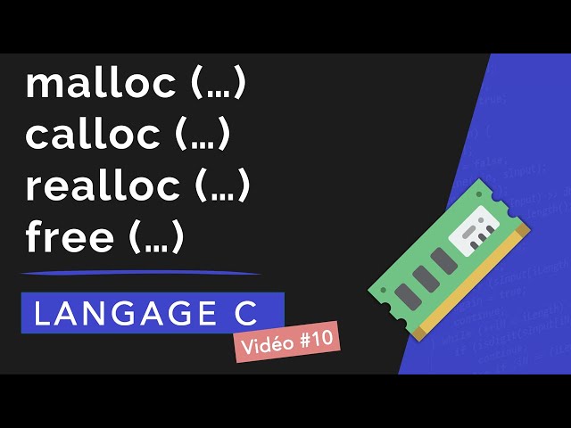 C-10 Language: Dynamic Memory Allocation with the malloc, calloc, realloc, and free functions