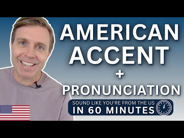 SOUND LIKE YOU'RE FROM THE US! 🇺🇸 1-Hour Deep-Dive into American Accent, Pronunciation, & Culture