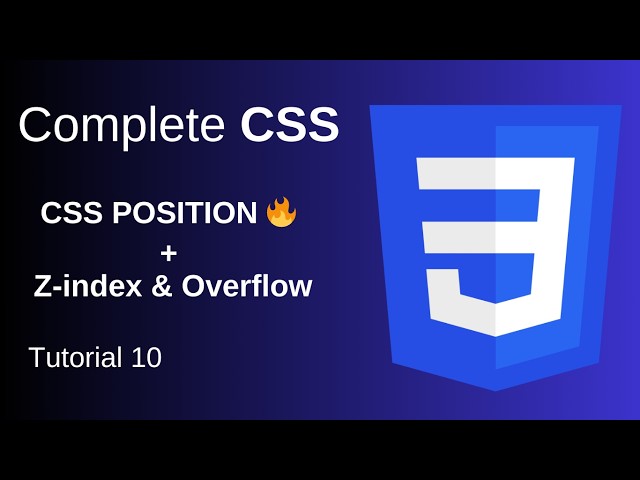 CSS Position Explained 🔥 | Static vs Relative vs Absolute vs Fixed vs Sticky | z-index & Overflow