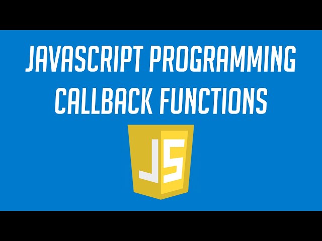 What are Callback Functions in Javascript