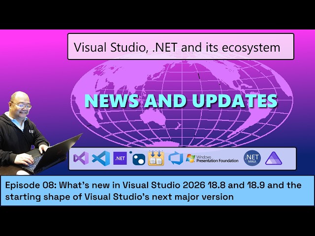 VS, and .NET News Updates: What's new in VS 2026 18.8,18.9 and the shape of next VS #visualstudio
