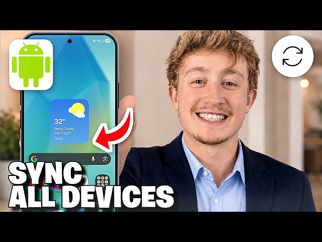 How to Sync your Android Phone with All Devices (Easy Tutorial) - Full Guide